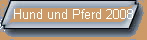 Hund und Pferd 2008